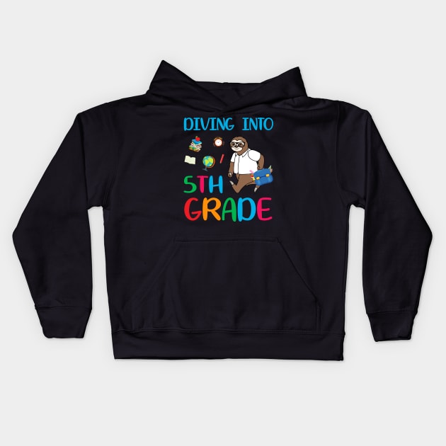 Diving Into 5th Grade Dabbing Sloth Back To School Kids Hoodie by Camryndougherty